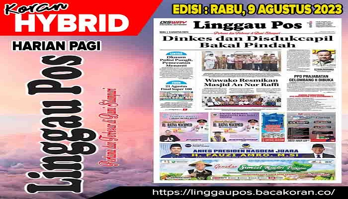 Koran Linggau Pos Edisi, Rabu 09 Agustus 2023