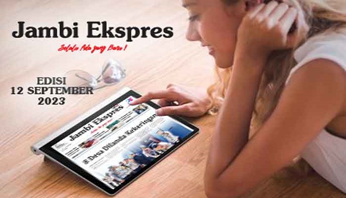 Koran Jambi Ekspres Edisi, Selasa 12 September 2023