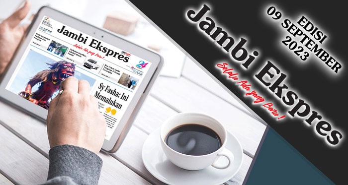 Koran Jambi Ekspres Edisi, Sabtu 09 September 2023