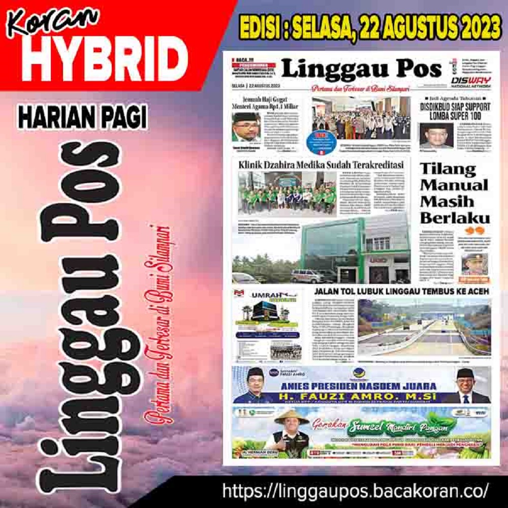 Koran Linggau Pos Edisi, Selasa 22 Agustus 2023