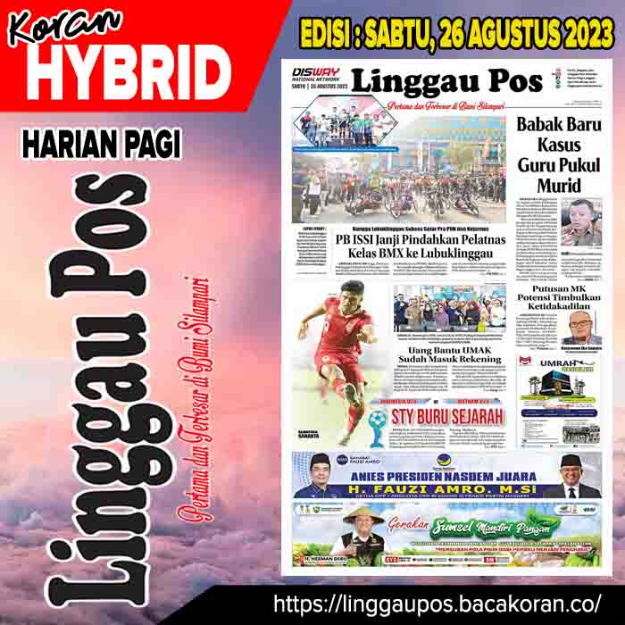Koran Linggau Pos Edisi, Sabtu 26 Agustus 2023