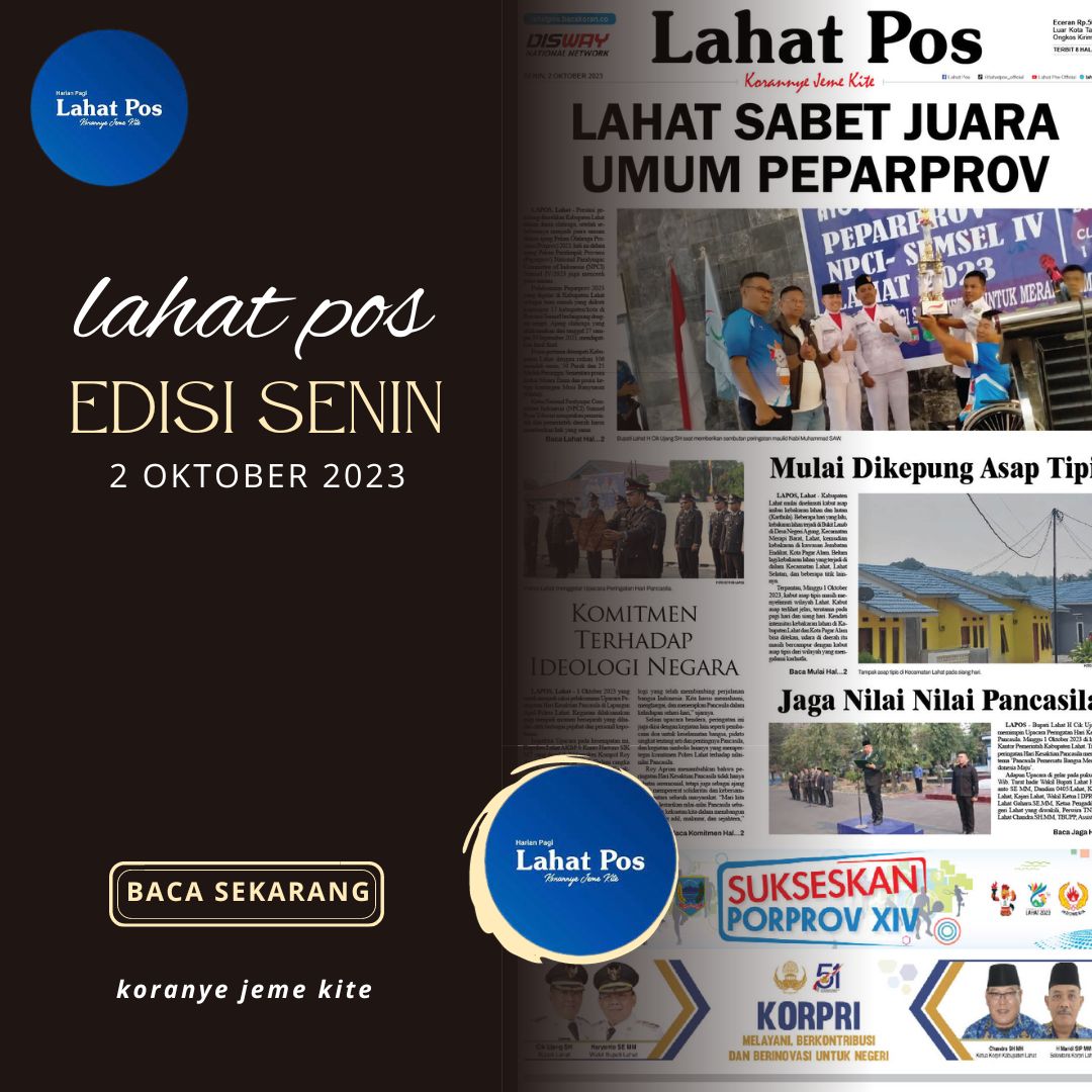 Koran Lahat Pos, Edisi Senin 02 Oktober 2023