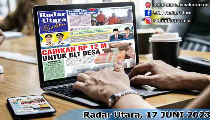 Baca Radar Utara Edisi 17 Juni 2023