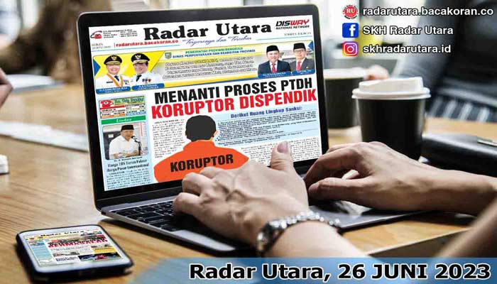 Koran Radar Utara, Edisi Rabu 26 Juli 2023
