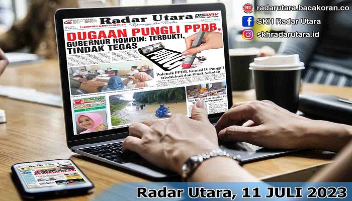 Koran Radar Utara Edisi, Sabtu 12  Agustus 2023