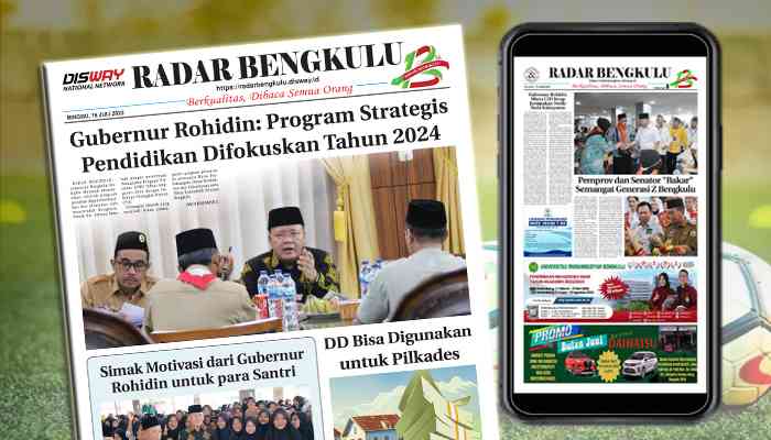Koran Hybrid Pertama di Indonesia Baca RADAR BENGKULU EDISI MINGGU 16 JULI 2023