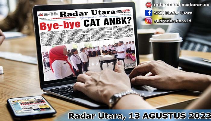 Koran Radar Utara  Edisi, Kamis 07 September 2023