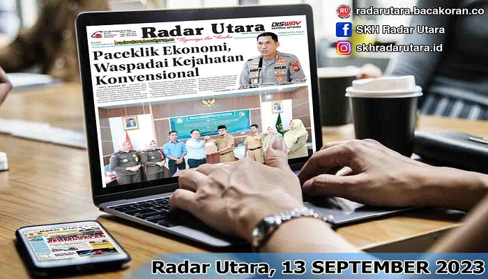 Koran Radar Utara Edisi, Rabu 13 September 2023