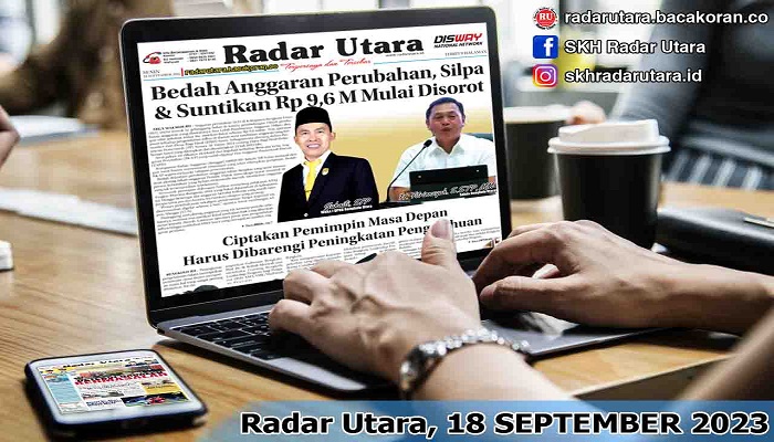 Koran Radar Utara Edisi Senin 18  September 2023