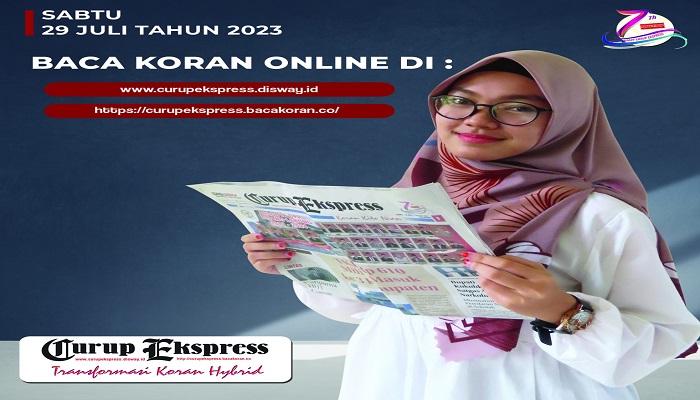 Koran Curup Ekspress Edisi, Sabtu 29 Juli 2023