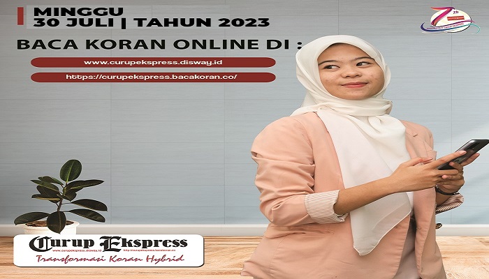 Koran Curup Ekspres Edisi, Minggu 30 Juli 2023