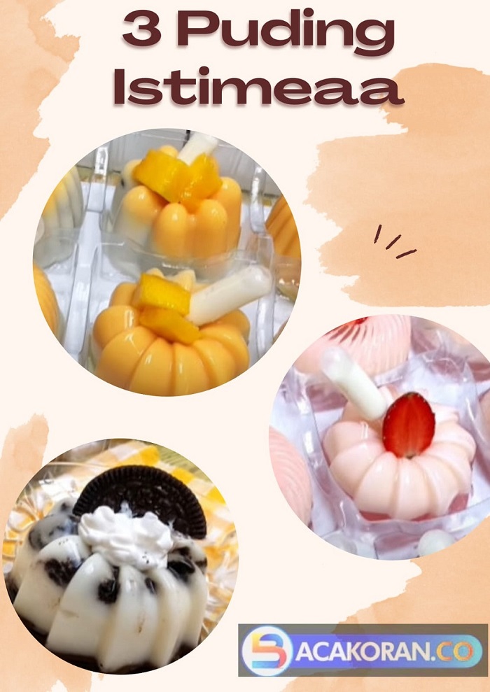 Resep Puding Istimewa dalam 3 Variasi yang Menggoda Selera Terbaru