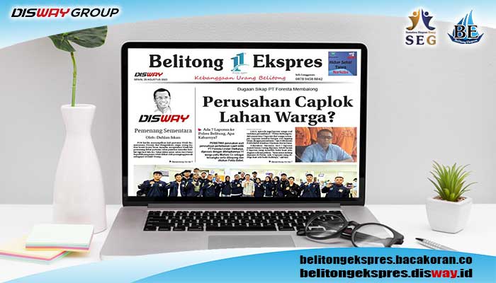 Koran Belitong Ekspres Edisi, Senin 28 Agustus 2023