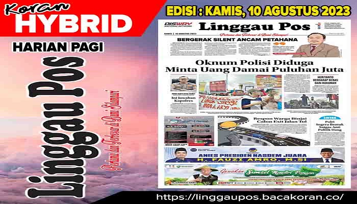 Koran Linggau Pos Edisi, Kamis 10  Agustus 2023
