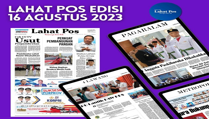 Koran Lahat Pos Edisi,  Rabu 16  Agustus 2023