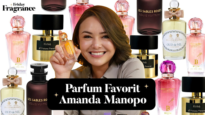 Ini Dia Parfum Jutaan Favoritnya Para Artis Favorit Kamu, Ada Amanda Manopo-nya Juga Lho