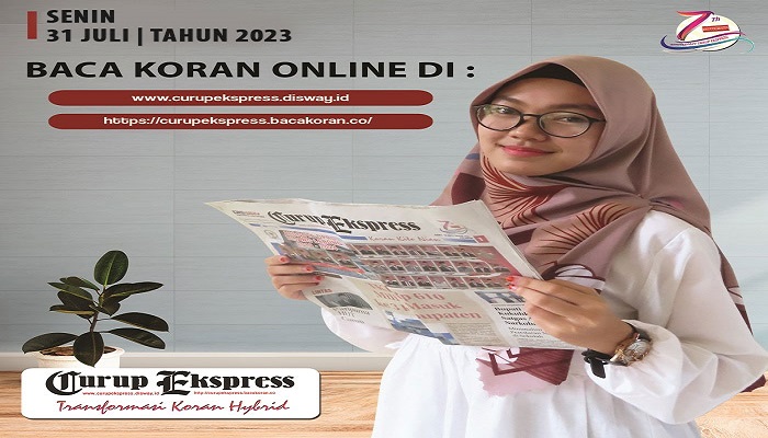 Koran Curup Ekspres Edisi, Senin 31 Juli 2023
